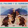 El Palomo y el Gorrión - La Camisa (Remasterizado)